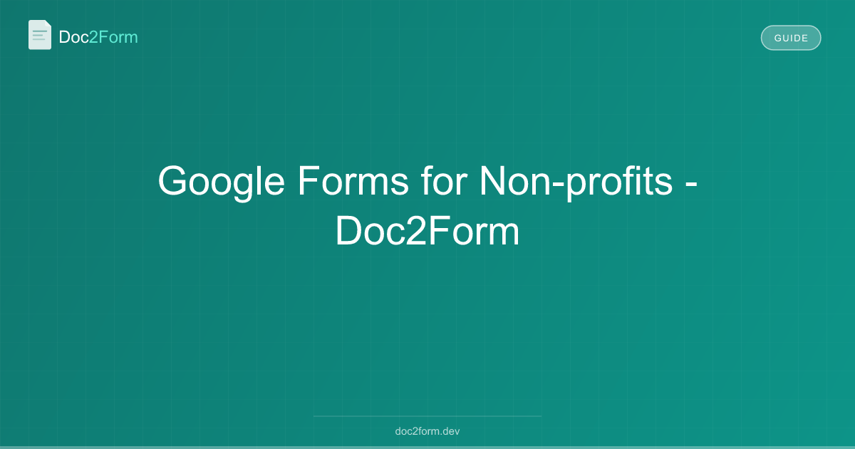 Google Forms for Non-profits - Doc2Form