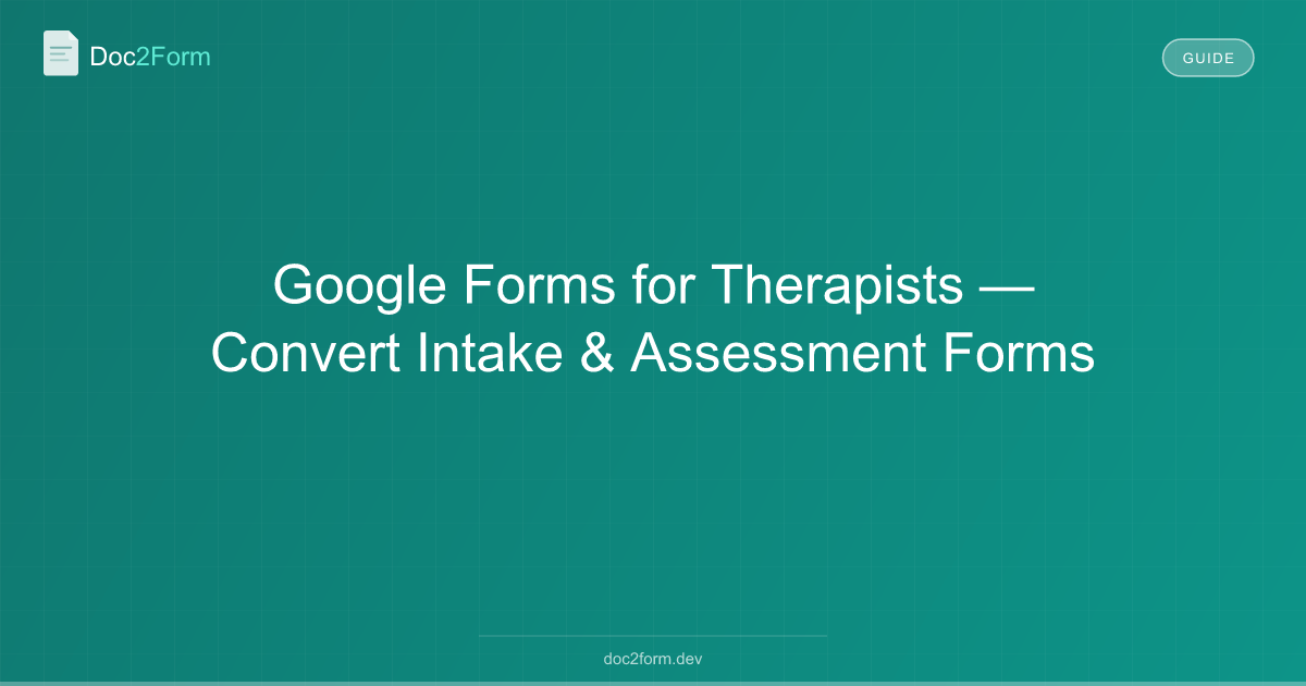 Therapy Intake Forms in Google Forms
