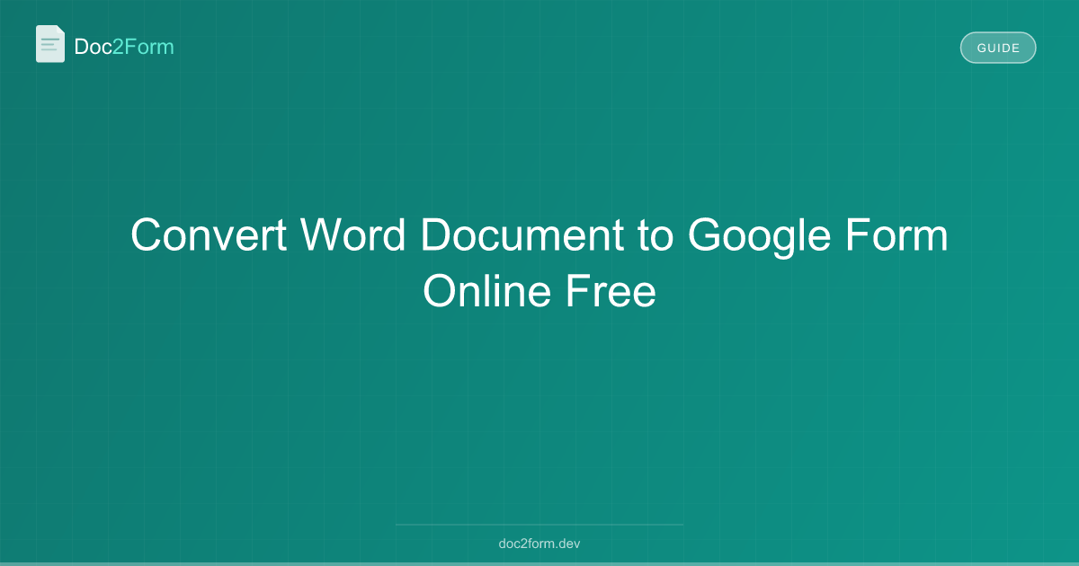 Convert Word Document to Google Form Online Free